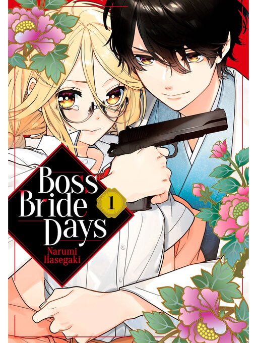 Title details for Boss Bride Days, Volume 1 by Narumi Hasegaki - Available